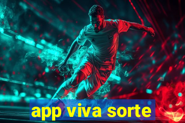 app viva sorte